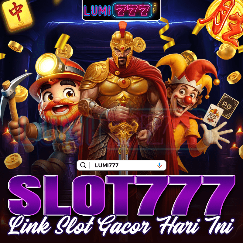 LUMI777: Login Situs Slot777 Link Slot Gacor Hari Ini Lancar WEDE image 1